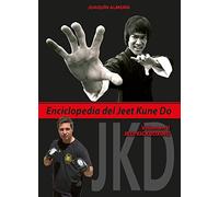 Enciclopedia del Jeet Kune Do. Volumen 2º (JKD/Kickboxing)