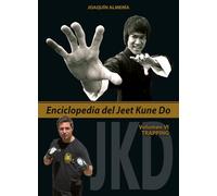 Enciclopedia del Jeet Kune Do. Volumen 6º (Trapping).