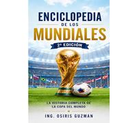 Enciclopedia del Mundial 2026: La Celebración del Fútbol en América del Norte