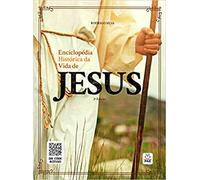Enciclopédia Histórica Da Vida De Jesus