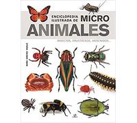 Enciclopedia Ilustrada De Micro Animales. Insectos, Crustáceos, arácnidos: 12 (Grandes Enciclopedias)