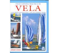 Enciclopedia práctica de vela. Guía completa de vela ligera de recreo y competición (Color) (Deportes)