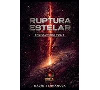 Enciclopedia Ruptura Estelar Volumen 1 (Enciclopedias del Conclave)