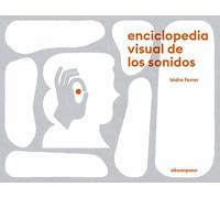 Enciclopedia visual de los sonidos (ILUSTRADOS)