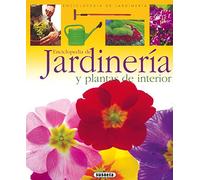 Encilopedia De Jardineria Y Plantas De Interior (Enci.De Jard) (Enciclopedia De Jardinería)