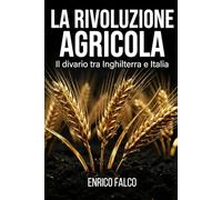 Enclosures e Latifondo: Il divario agrario tra Inghilterra e Italia: Analisi comparata della Rivoluzione Agraria nel Settecento: dal primato produttivo britannico al ritardo statico mediterraneo