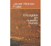 Encogidos en nuestro mundo: 1