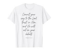 Encomienda tu Camino al Señor Confía en Él Biblia Salmo 37:5 Camiseta