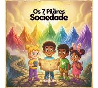 Encontradamente Kids e os 7 Pilares da Sociedade