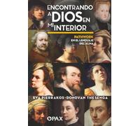 Encontrando a Dios en mi interior: Pathwork en el lenguaje del alma
