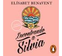 Encontrando A Silvia (saga Silvia 2) (audiolibro)