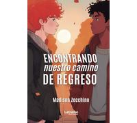 Encontrando nuestro camino de regreso: 1 (Novela)