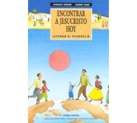 Encontrar A Jesucristo Hoy