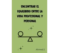 Encontrar el equilibrio entre la vida profesional y personal: Los desafíos del equilibrio entre la vida personal y laboral moderna | Estrategias de gestión del tiempo para una vida armoniosa