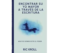 Encontrar Su Yo Mayor A Través De La Escritura