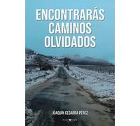 Encontrarás caminos olvidados