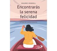 Encontrarás la serena felicidad: Al final del camino estrecho (Teselas)