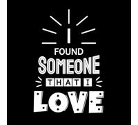 Encontré a alguien que me encanta. Citas del Día de San Valentín sobre el amor. Tipografía. Palabras románticas en febrero. Calcomanías de tallado fino 50.4x74.1cm Impermeable Blanco