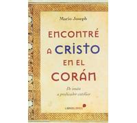 ENCONTRÉ A CRISTO EN EL CORÁN