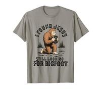 Encontré a Jesús todavía Buscando Bigfoot Sasquatch Christian Camiseta