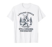 Encontré a Jesús todavía Buscando Bigfoot Sasquatch Christian Camiseta
