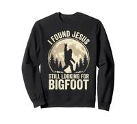Encontré a Jesús todavía Buscando una Aventura de diseño de Bigfoot Sudadera