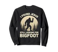 Encontré a Jesús todavía Buscando una Aventura de diseño de Bigfoot Sudadera