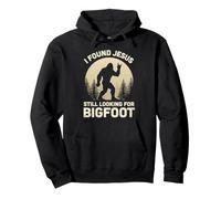 Encontré a Jesús todavía Buscando una Aventura de diseño de Bigfoot Sudadera con Capucha