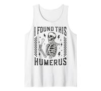 Encontré Este húmero Esqueleto radiología Enfermera RAD Tech Divertido Camiseta sin Mangas