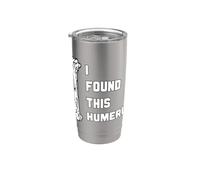 Encontré este húmero Funny Bone Anatomy Juego de palabras Humor médico Vaso térmico de acero inoxidable de doble pared