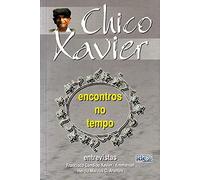Encontros No Tempo - Chico Xavier (Em Portuguese do Brasil)