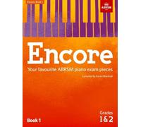 ABRSM – Encore: Libro 1, Grados 1 y 2 – Tus piezas favoritas para los exámenes de piano ABRSM