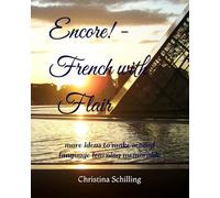 Encore! - French with Flair: more ideas to make second language learning memorable