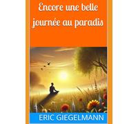 Encore une belle journée au paradis