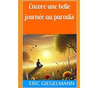 Encore une belle journée au paradis