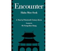 Encounter: A Novel of Nineteenth-Century Korea: 5 (Voices from Asia)