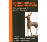 Encounters and Transformations: The Archaeology of Iberia in Transition: 7 (Monographs in Mediterranean Archaeology)