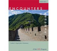 Encounters: Chinese Language and Culture, Student Book 1