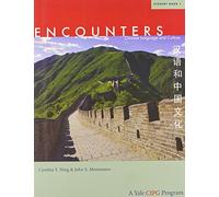 Encounters: Chinese Language and Culture, Student Book 1