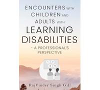 Encounters with Children and Young People with Learning Disabilities and their Parents