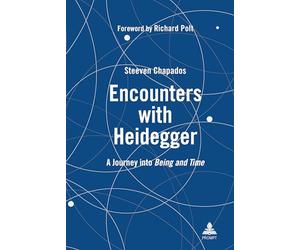 Encounters with Heidegger: A Journey into Being and Time
