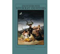 ENCOUNTERS WITH WITCHCRAFT AND WITCHES