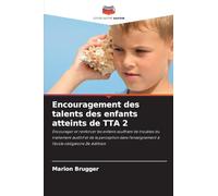 Encouragement des talents des enfants atteints de TTA 2