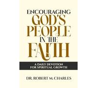 Encouraging God's People in the Faith: A Daily Devotion for Spiritual Growth
