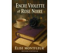 Encre Violette et Rose Noire