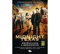Encrucijada A Medianoche (midnight Texas 1)