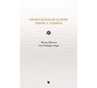 Encrucijadas de Europa. España y Ucrania (SIN COLECCION)