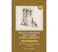 Encrucijadas Egipto: Teo y la puerta que nadie había abierto: Tú decides. 12 finales. Para el hijo que le tiene miedo a la oscuridad