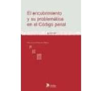 Encubrimiento Y Su Problematica En El Codigo Penal