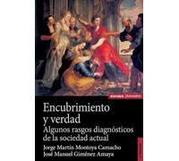 Encubrimiento y verdad: Algunos rasgos diagnósticos de la sociedad actual (Astrolabio Antropología y Ética)